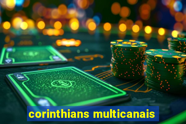 corinthians multicanais